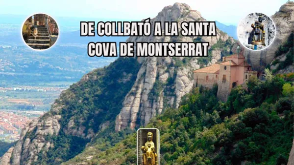 MONTSERRAT - DE COLLBATÓ A LA SANTA COVA