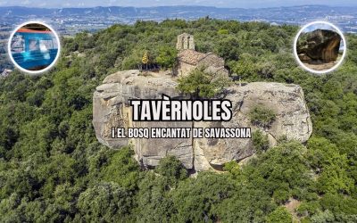 🙏 TAVÈRNOLES i EL BOSQ ENCANTAT