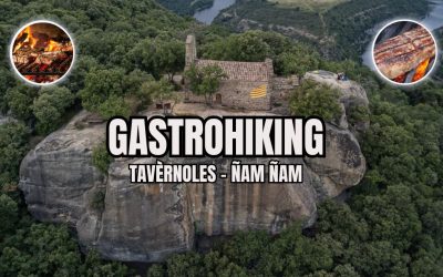 🙏 GASTROHIKING EN TAVÈRNOLES