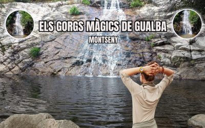 🙏ELS GORGS MÀGICS DE GUALBA