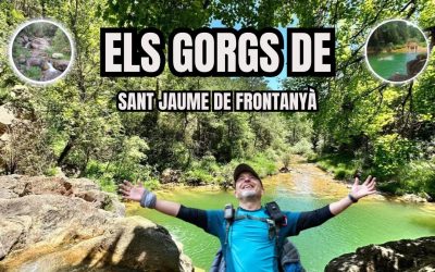 🙏 ELS GORGS DE SANT JAUME DE FRONTANYÀ